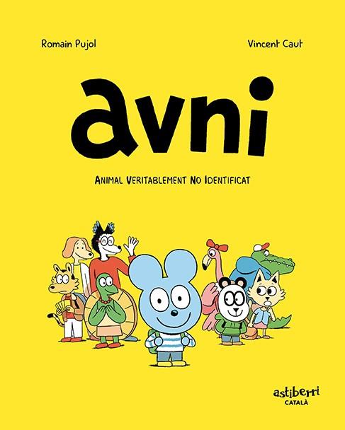 AVNI. ANIMAL VERITABLEMENT NO IDENTIFICAT (CATALÀ) | 9788417575861 | PUJOL, ROMAIN/CAUT, VINCENT | Llibreria Huch - Llibreria online de Berga 