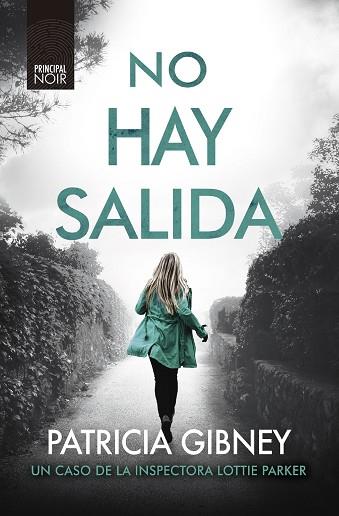 NO HAY SALIDA | 9788418216237 | GIBNEY, PATRICIA | Llibreria Huch - Llibreria online de Berga 