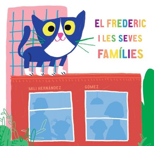 FREDERIC I LES SEVES FAMÍLIES, EL | 9788417673581 | HERNÁNDEZ, MILI | Llibreria Huch - Llibreria online de Berga 