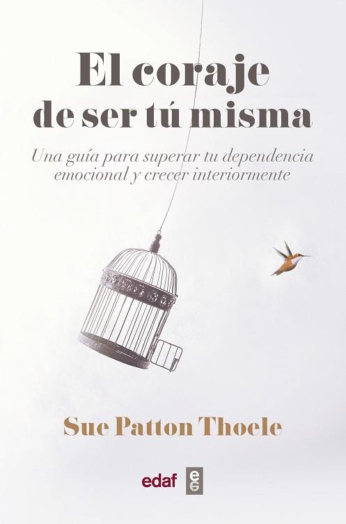 CORAJE DE SER TU MISMA, EL | 9788441440074 | PATTON THOELE, SUE | Llibreria Huch - Llibreria online de Berga 