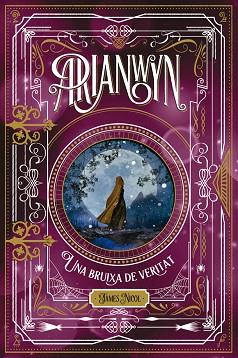 ARIANWYN, UNA BRUIXA DE VERITAT | 9788424665319 | NICOL, JAMES | Llibreria Huch - Llibreria online de Berga 