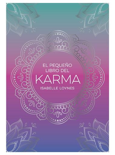 PEQUEÑO LIBRO DEL KARMA, EL | 9791388177026 | LOYNES, ISABELLE | Llibreria Huch - Llibreria online de Berga 