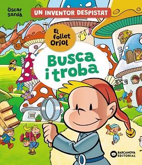 BUSCA TROBA A LA VALL DELS FOLLETS | 9788448963514 | SARDÀ, ÒSCAR | Llibreria Huch - Llibreria online de Berga 