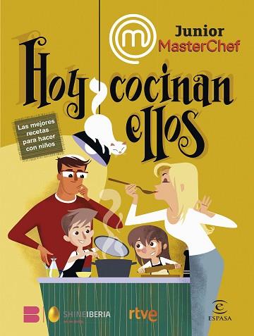 MASTERCHEF JUNIOR. HOY COCINAN ELLOS | 9788467070644 | SHINE/RTVE | Llibreria Huch - Llibreria online de Berga 