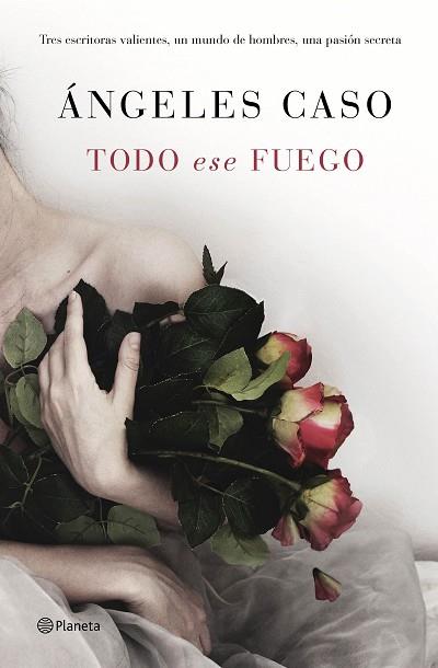 TODO ESE FUEGO | 9788408144700 | CASO, ANGELES | Llibreria Huch - Llibreria online de Berga 