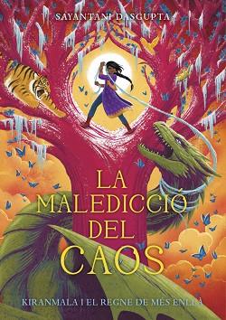 MALEDICCIÓ DEL CAOS, LA | 9788424666989 | DASGUPTA, SAYANTANI | Llibreria Huch - Llibreria online de Berga 