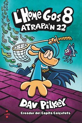 ATRAPA'N 22 | 9788466150507 | PILKEY, DAV | Llibreria Huch - Llibreria online de Berga 