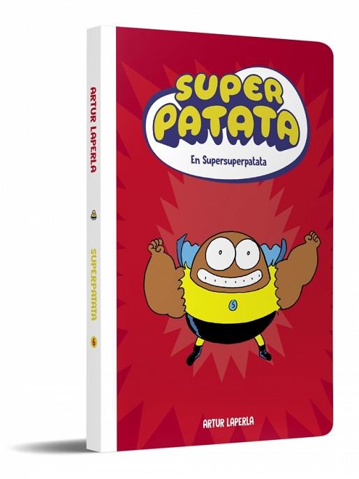 SUPERPATATA 6 - SUPERSUPERPATATA (NOVA EDICIÓ) | 9788448874650 | LAPERLA, ARTUR | Llibreria Huch - Llibreria online de Berga 