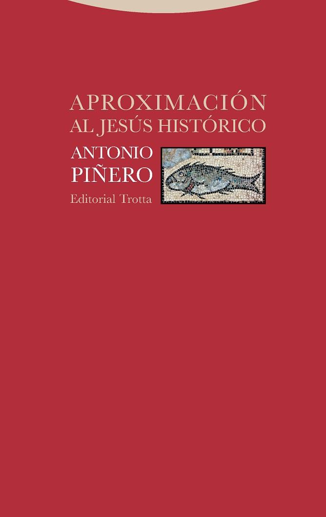 APROXIMACIÓN AL JESÚS HISTÓRICO | 9788498797619 | PIÑERO, ANTONIO | Llibreria Huch - Llibreria online de Berga 