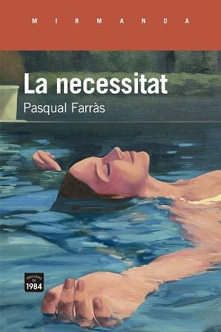 NECESSITAT, LA | 9788418858505 | FARRAS, PASQUAL | Llibreria Huch - Llibreria online de Berga 