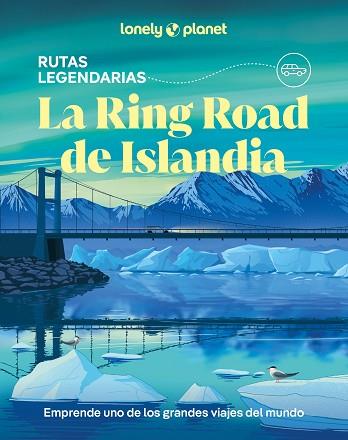 RING ROAD DE ISLANDIA, LA | 9788408323174 | HAM, ANTHONY/ARNARSDÓTTIR, EYGLÓ SVALA/AVERBUCK, ALEXIS/BREMNER, JADE | Llibreria Huch - Llibreria online de Berga 