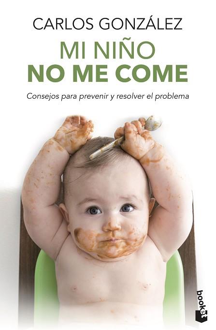 MI NIÑO NO ME COME | 9788499981369 | GONZÁLEZ, CARLOS | Llibreria Huch - Llibreria online de Berga 