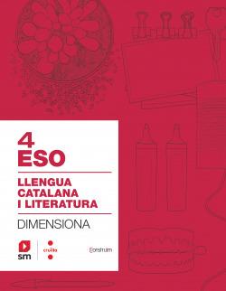 QUADERN LLENGUA CATALANA I LITERATURA. 4 ESO. DIMENSIONA. CONSTRUÏM | 9788466146173 | GREGORI, MIRIAM/SERRANO MENDIZABAL, ÁNGELES/MAÑEZ SAEZ, IGNACIO/CANYELLES ROCA, ANNA/BUSTOS PRADOS, | Llibreria Huch - Llibreria online de Berga 