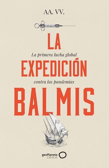 LA EXPEDICIÓN BALMIS | 9788408257806 | AA. VV. | Llibreria Huch - Llibreria online de Berga 