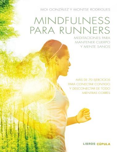 MINDFULNESS PARA RUNNERS | 9788448022457 | GONZALEZ, MOI- RODRIGUES, MONTSE | Llibreria Huch - Llibreria online de Berga 