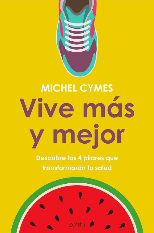 VIVE MÁS Y MEJOR | 9788408185482 | CYMES, MICHEL | Llibreria Huch - Llibreria online de Berga 