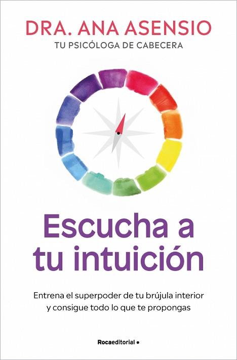 ESCUCHA A TU INTUICIÓN | 9788410274860 | ASENSIO, DRA. ANA | Llibreria Huch - Llibreria online de Berga 