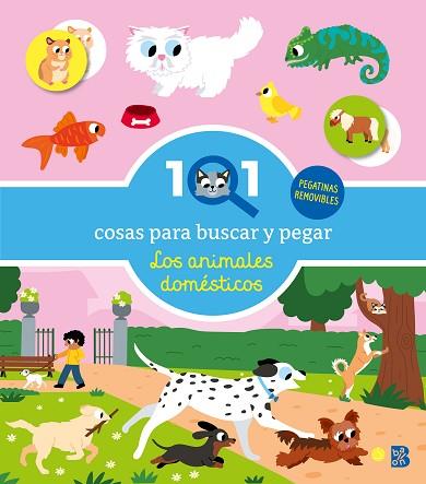 101 COSAS PARA BUSCAR Y PEGAR-LOS ANIMALES DOMÉSTICOS | 9789403244730 | BALLON | Llibreria Huch - Llibreria online de Berga 