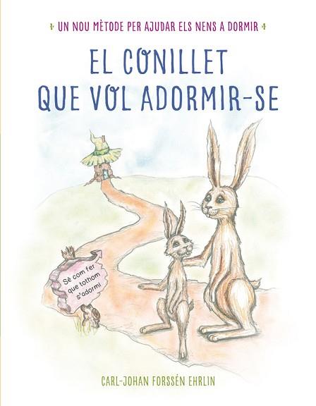 CONILLET QUE VOL ADORMIR-SE, EL | 9788448845933 | FORSSÉN EHRLIN,CARL-JOHAN | Llibreria Huch - Llibreria online de Berga 