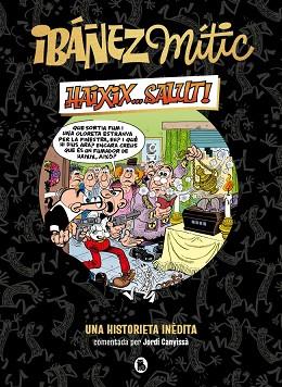 IBÁÑEZ MÍTIC 1 - HAIXIX... SALUT! | 9788402429858 | IBÁÑEZ, FRANCISCO | Llibreria Huch - Llibreria online de Berga 