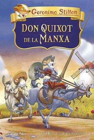 DON QUIXOT DE LA MANXA | 9788413891415 | STILTON, GERÓNIMO | Llibreria Huch - Llibreria online de Berga 