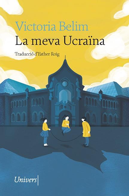 MEVA UCRAÏNA, LA | 9788418887338 | BELIM, VICTORIA | Llibreria Huch - Llibreria online de Berga 