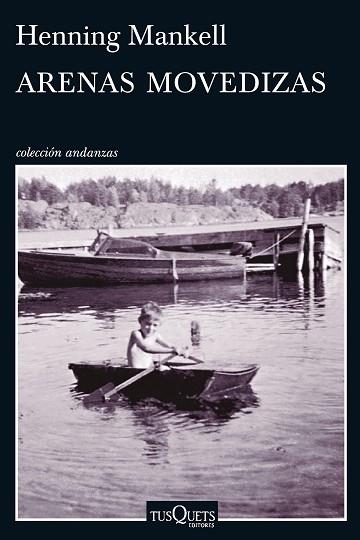 ARENAS MOVEDIZAS | 9788490661383 | MANKELL, HENNING | Llibreria Huch - Llibreria online de Berga 