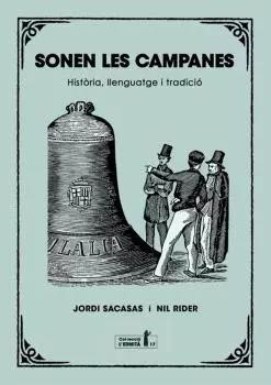 SONEN LES CAMPANES | 9788412798555 | SACASAS, JORDI/RIDER, NIL | Llibreria Huch - Llibreria online de Berga 