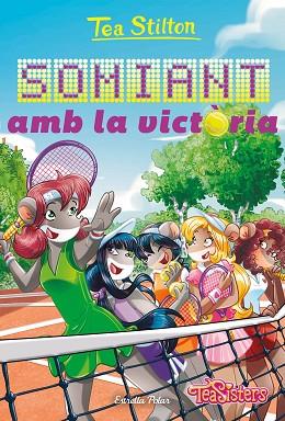 SOMIANT AMB LA VICTÒRIA | 9788413896281 | STILTON, TEA | Llibreria Huch - Llibreria online de Berga 