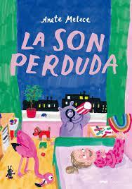 SON PERDUDA, LA | 9788412635331 | ANETE MELECE | Llibreria Huch - Llibreria online de Berga 