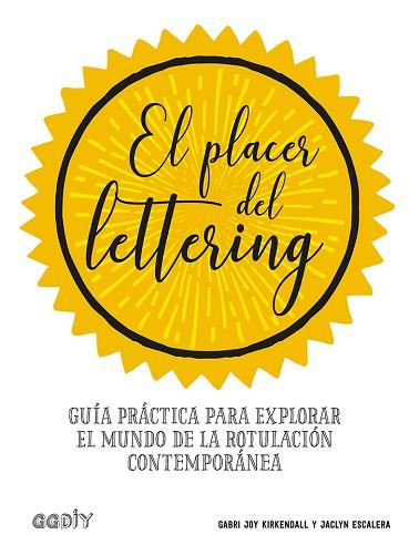 PLACER DEL LETTERING, EL | 9788425231438 | KIRKENDALL, GABRI JOY/ESCALERA, JACLYN | Llibreria Huch - Llibreria online de Berga 