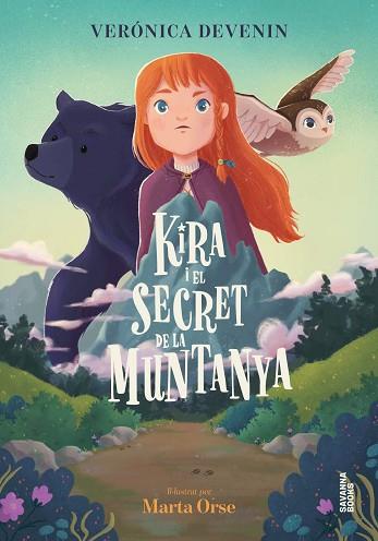 KIRA I EL SECRET DE LA MUNTANYA | 9791399026542 | DEVENIN VERA, VERÓNICA/ORSE, MARTA | Llibreria Huch - Llibreria online de Berga 