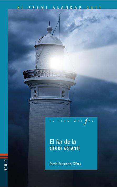 FAR DE LA DONA ABSENT, EL | 9788447941933 | FERNÁNDEZ SIFRES, DAVID | Llibreria Huch - Llibreria online de Berga 