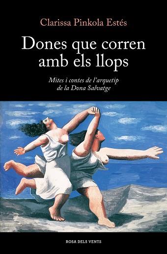 DONES QUE CORREN AMB ELS LLOPS | 9788419259424 | ESTÉS, CLARISSA PINKOLA | Llibreria Huch - Llibreria online de Berga 