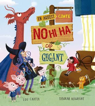 EN AQUEST CONTE NO HI HA CAP GEGANT | 9788491458470 | CARTER, LOU | Llibreria Huch - Llibreria online de Berga 