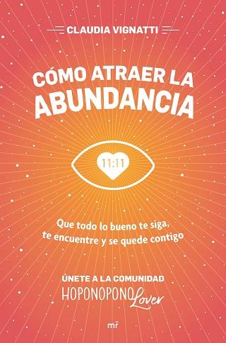 CÓMO ATRAER LA ABUNDANCIA | 9788427047204 | VIGNATTI, CLAUDIA | Llibreria Huch - Llibreria online de Berga 