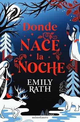 DONDE NACE LA NOCHE | 9788445018798 | RATH, EMILY | Llibreria Huch - Llibreria online de Berga 