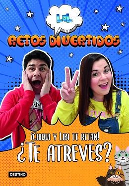 RETOS DIVERTIDOS LOL CHIQUI Y LIBI TE RETAN TE ATREVES? | 9788408227960 | LOL RETOS DIVERTIDOS | Llibreria Huch - Llibreria online de Berga 