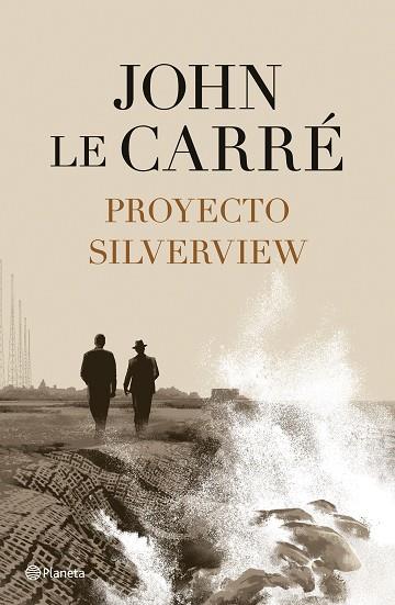 PROYECTO SILVERVIEW | 9788408251811 | LE CARRÉ, JOHN | Llibreria Huch - Llibreria online de Berga 
