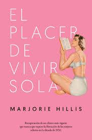 PLACER DE VIVIR SOLA,EL | 9788417302252 | HILLIS, MARJORIE | Llibreria Huch - Llibreria online de Berga 