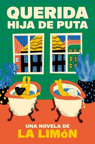 QUERIDA HIJA DE PUTA | 9788466680530 | LA LIMÓN | Llibreria Huch - Llibreria online de Berga 