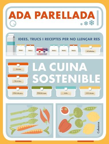 CUINA SOSTENIBLE, LA | 9788466423878 | PARELLADA, ADA | Llibreria Huch - Llibreria online de Berga 