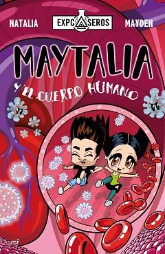 MAYTALIA Y EL CUERPO HUMANO | 9788427046337 | MAYDEN/NATALIA | Llibreria Huch - Llibreria online de Berga 