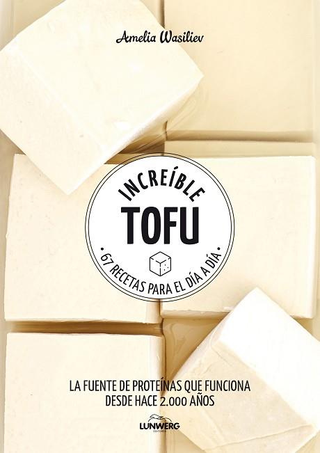 INCREÍBLE TOFU | 9788417858292 | WASILIEV, AMELIA | Llibreria Huch - Llibreria online de Berga 