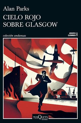 CIELO ROJO SOBRE GLASGOW (SERIE JOSEPH GUNNER 1) | 9788411077958 | PARKS, ALAN | Llibreria Huch - Llibreria online de Berga 