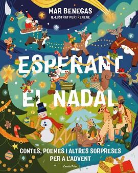 ESPERANT EL NADAL. CONTES, POEMES I ALTRES SORPRESES PER A L'ADVENT | 9791388358012 | BENEGAS, MAR | Llibreria Huch - Llibreria online de Berga 