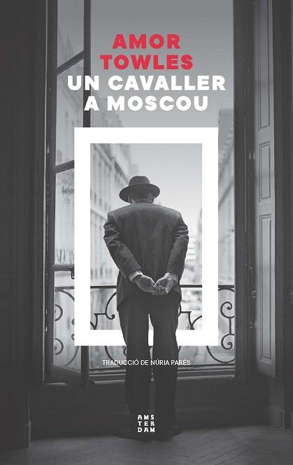 CAVALLER A MOSCOU, UN | 9788419960399 | TOWLES, AMOR | Llibreria Huch - Llibreria online de Berga 