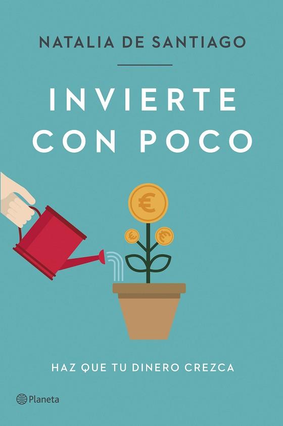 INVIERTE CON POCO | 9788408257387 | SANTIAGO, NATALIA DE | Llibreria Huch - Llibreria online de Berga 