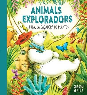 LOLA, LA CAÇADORA DE PLANTES | 9788468362649 | RENTTA, SHARON | Llibreria Huch - Llibreria online de Berga 