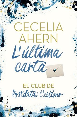 ULTIMA CARTA, L' | 9788466425896 | AHERN, CECELIA | Llibreria Huch - Llibreria online de Berga 